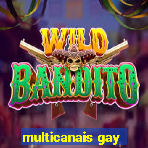 multicanais gay